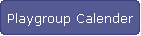 Playgroup Calender