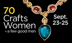 70 CraftsWomen + a few good men Showcase